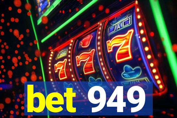 bet 949